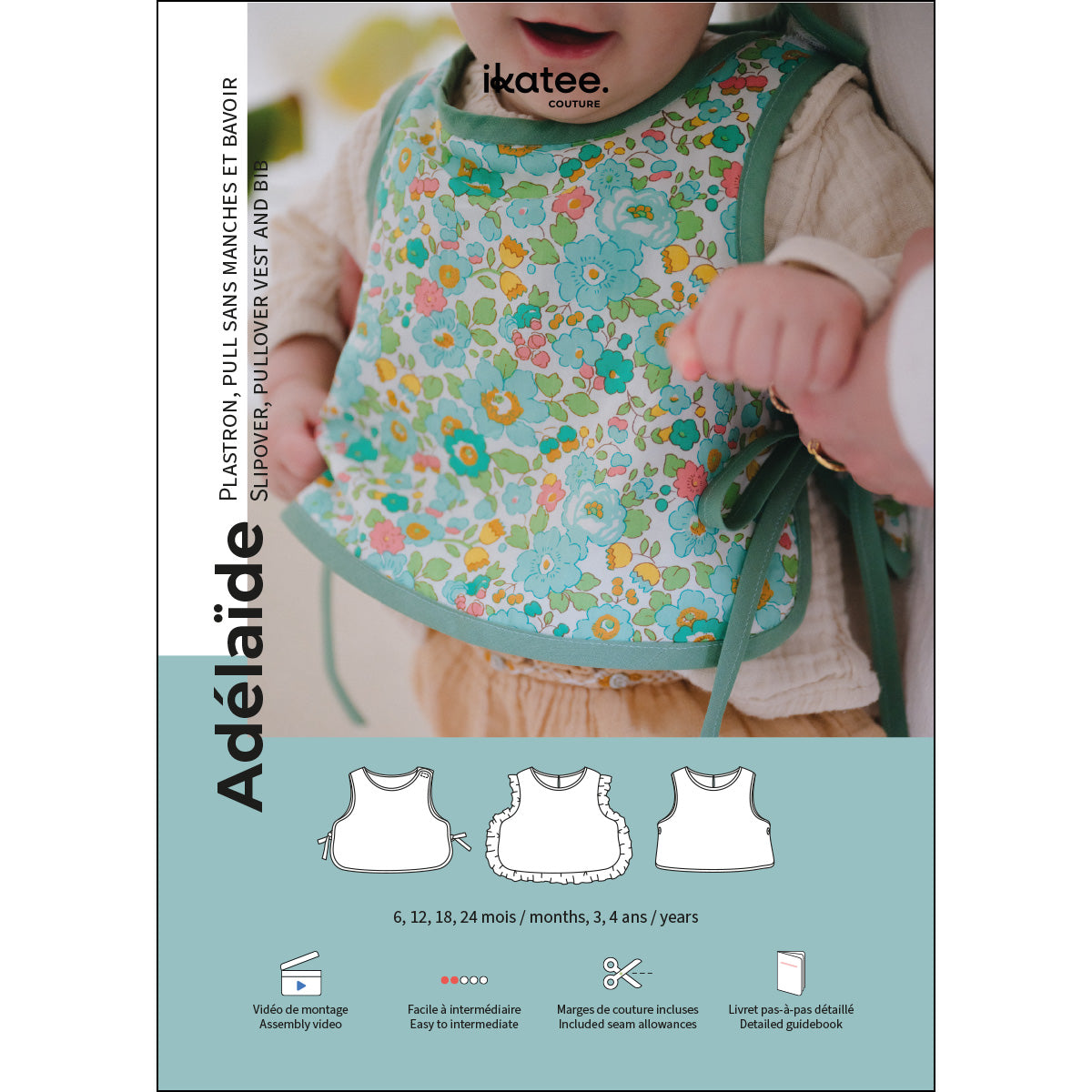 Patron de Couture - Ikatee / Plastron, pull sans manches et bavoir bébé Adélaïde